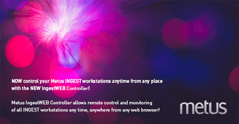 NEW Metus IngestWEB Controller