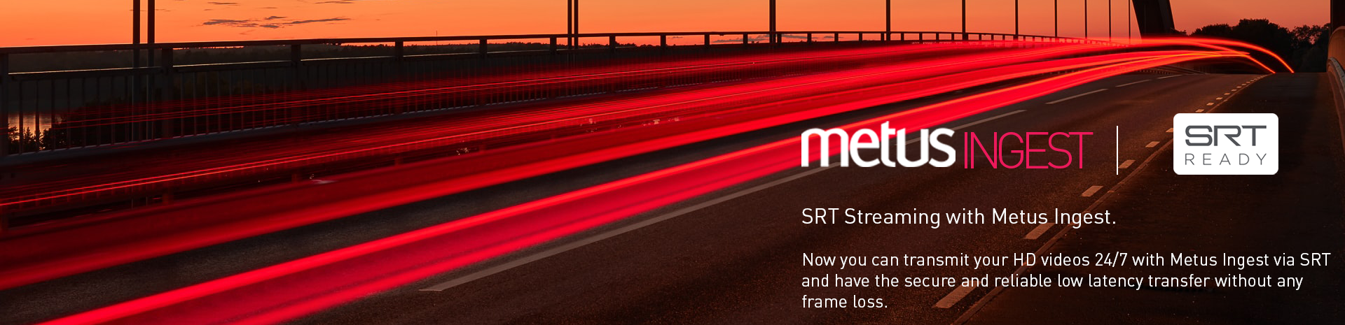 Metus Adds SRT Streaming to Metus INGEST!